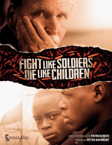 Fight Like Soldiers Die Like Children Poster